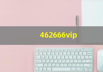 462666vip