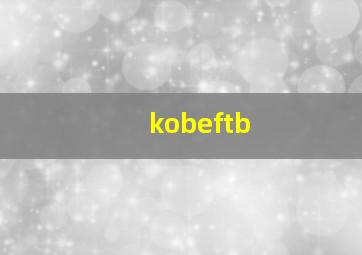 kobeftb