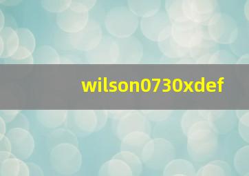 wilson0730xdef